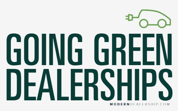 Going Green Dealerships
